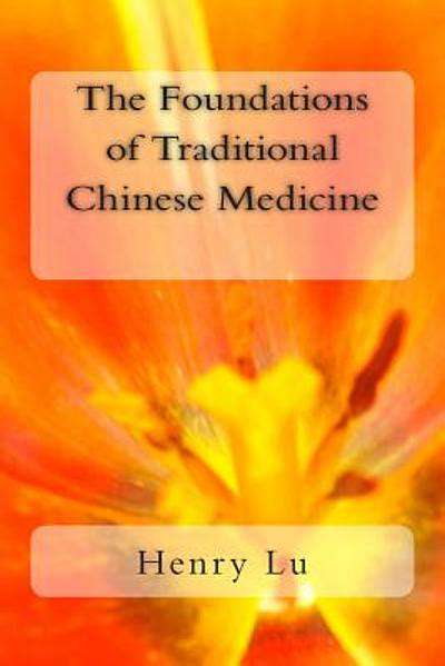 TheFoundationsofTraditionalChineseMedicine