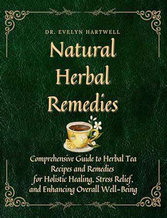 HerbalRemedies:EnhancingtheHealingProcess